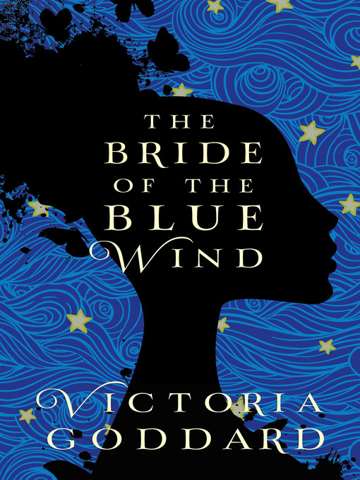 Title details for The Bride of the Blue Wind by Victoria Goddard - Available